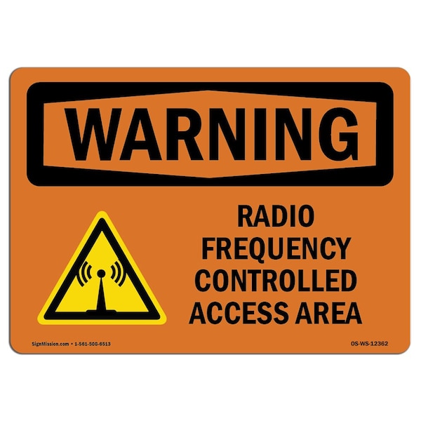 Sign, 18" H, 24" W, Rigid Plastic, Radio Frequency Controlled Access Area With Symbol, Landscape